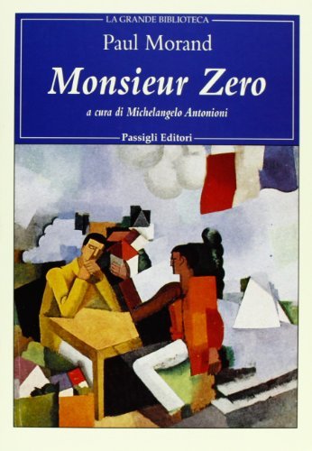 Monsieur Zero di Paul Morand edito da Passigli