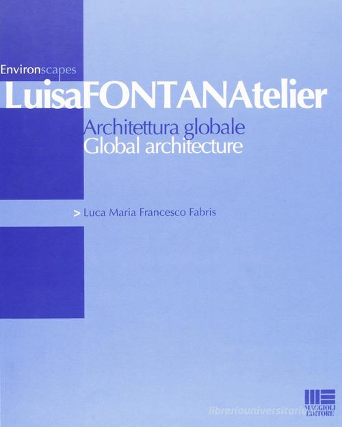 Architettura globale-Global architecture. Ediz. bilingue edito da Maggioli Editore