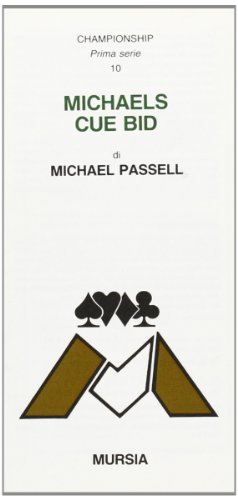 Michaels cue bid di Michael Passell edito da Ugo Mursia Editore