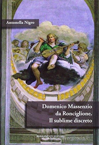 Domenico Massenzio da Ronciglione di Antonella Nigro edito da Rugginenti