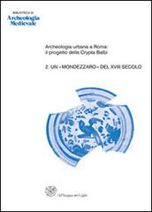 Archeologia urbana a Roma: il progetto della Crypta Balbi vol.2 edito da All'Insegna del Giglio