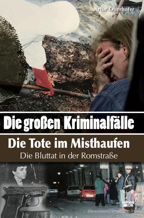 Die Grossen Kriminalfälle vol.10 di Artur Oberhofer edito da Arob