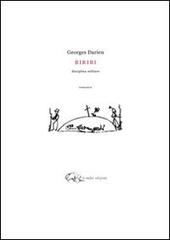 Biribi. Disciplina militare di Georges Darien edito da Le Nubi