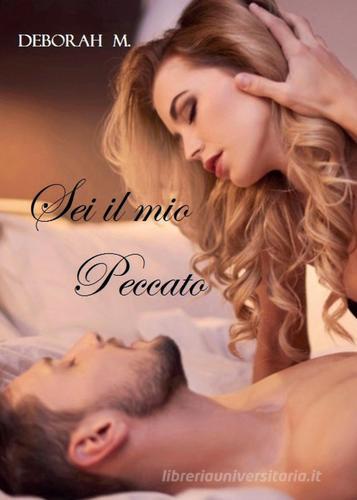 Sei il mio peccato. Hearts on fire di Deborah M. edito da Youcanprint