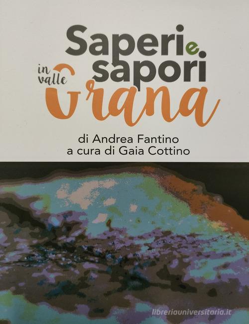 Saperi e sapori in Valle Grana di Andrea Fantino edito da Associazione La Cevitou