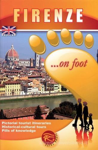 Firenze... a piedi. Ediz. inglese edito da Taita Press