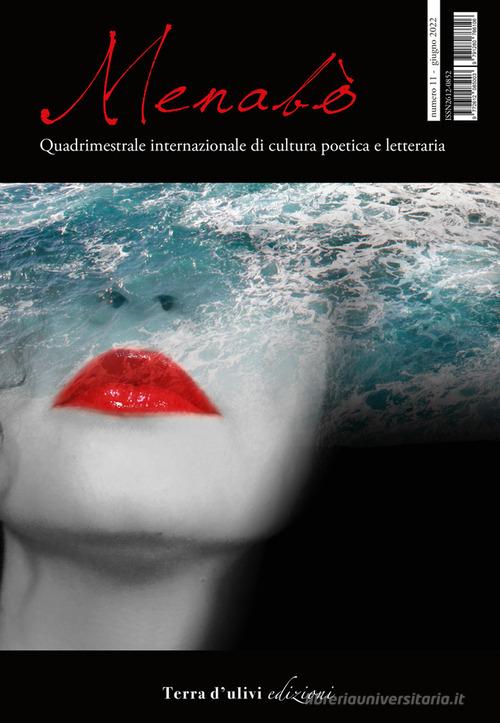 Menabò. Quadrimestrale internazionale di cultura poetica e letteraria (2022) vol.11 edito da Terra d'Ulivi