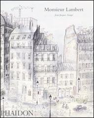 Monsieur Lambert. Ediz. inglese di Jean-Jacques Sempé edito da Phaidon