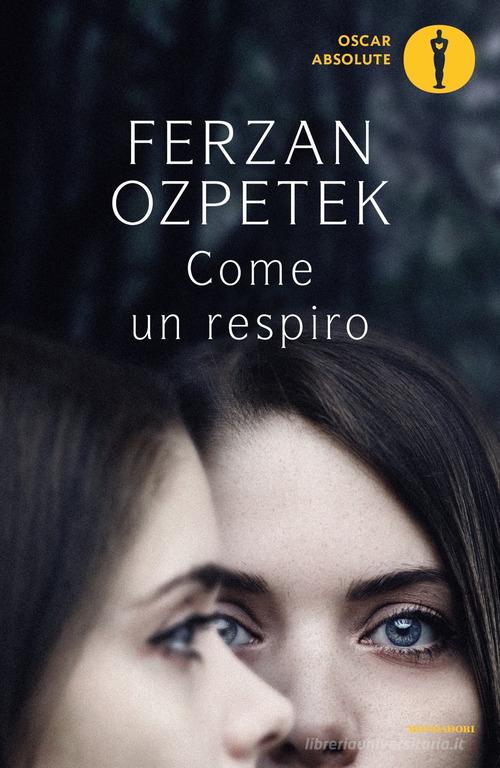Come un respiro di Ferzan Ozpetek edito da Mondadori