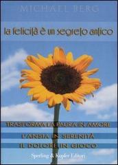 La felicità è un segreto antico di Michael Berg edito da Sperling & Kupfer