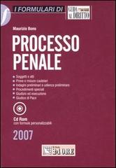 Processo penale. Soggetti e atti, prove e misure cautelari, indagini preliminari e udienza preliminare, procedimenti speciali, giudizio ed esecuzione... Con CD-ROM di Maurizio Bono edito da Il Sole 24 Ore