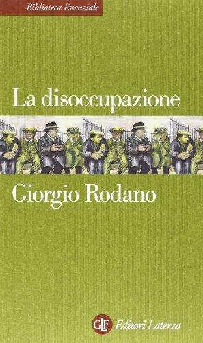 La disoccupazione di Giorgio Rodano edito da Laterza