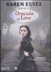 Dracula in love di Karen Essex edito da Bompiani