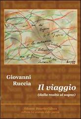 Il viaggio dalla realtà al sogno di Giovanni Ruccia edito da Progetto Cultura