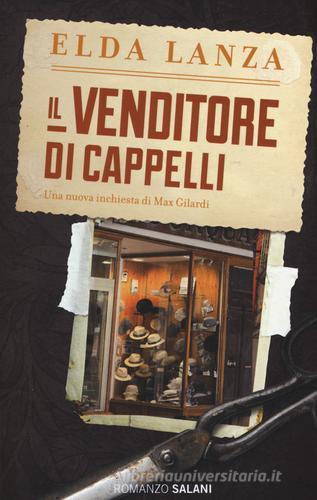Il venditore di cappelli di Elda Lanza edito da Salani