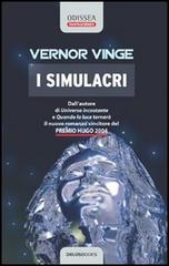I simulacri di Vernor Vinge edito da Delos Books