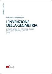 L'invenzione della geometria. Il primo Russell o il canto del cigno della geometia «kantiana» di Massimo A. Bonfantini edito da ATì Editore