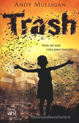 Trash di Andy Mulligan edito da Rizzoli