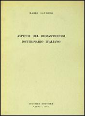 Aspetti del romanticismo dottrinario italiano di Mario Santoro edito da Liguori