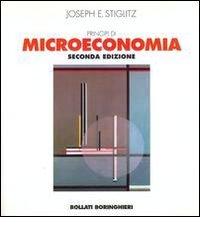 Principi di microeconomia di Joseph E. Stiglitz edito da Bollati Boringhieri
