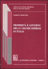 Proprietà e governo delle grandi imprese in Italia di Giorgia Profumo edito da Giappichelli