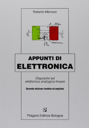 Appunti di elettronica. Dispositivi ed elettronica analogica lineare di Roberto Menozzi edito da Pitagora