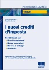 I nuovi crediti d'imposta di Antonio Cusimano, Maurizio Scerra edito da Maggioli Editore