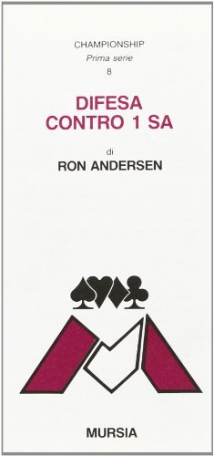 Difesa contro 1 SA di Ron Andersen edito da Ugo Mursia Editore