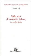Mille anni di economia italiana di Gianni Vigo edito da Edizioni Scientifiche Italiane