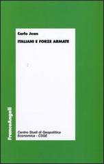 Italiani e forze armate di Carlo Jean edito da Franco Angeli
