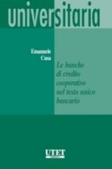 Le banche di credito cooperativo nel testo unico bancario di Emanuele Cusa edito da Utet Giuridica