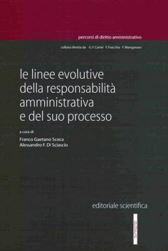 Le linee evolutive della responsablità amministrativa e del suo processo edito da Editoriale Scientifica