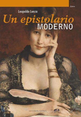 Un epistolario moderno di Leopoldo Lenza edito da La Clessidra (Reggiolo)