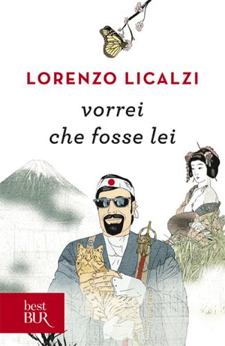 Vorrei che fosse lei di Lorenzo Licalzi edito da Rizzoli