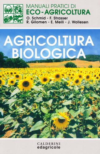 Agricoltura biologica edito da Il Sole 24 Ore Edagricole