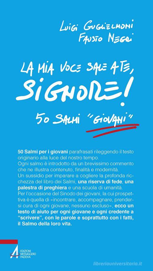 La mia voce sale a te, Signore! 50 salmi «giovani» di Luigi Guglielmoni, Fausto Negri edito da EMP