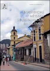 Experiencas y métodos de restauración en Colombia vol.2 edito da Aracne