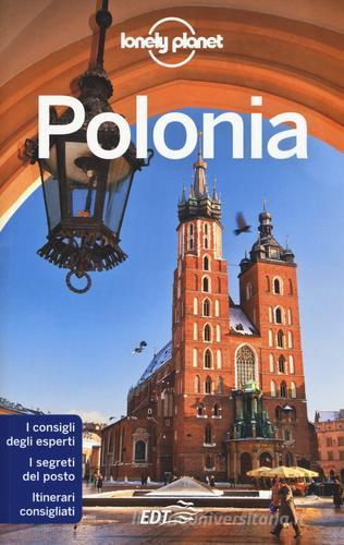 Polonia di Mark Baker, Marc Di Duca, Tim Richards edito da Lonely Planet Italia