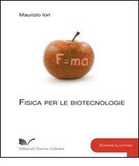 Fisica per le biotecnologie. Ediz. lusso di Maurizio Iori edito da Nuova Cultura