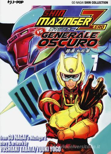 Shin Mazinger Zero vs il Generale Oscuro vol.7 di Go Nagai, Yoshiaki Tabata, Yuki Yogo edito da Edizioni BD