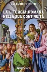La liturgia romana nella sua continuità di Enrico Finotti edito da SugarCo