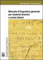 Manuale di linguistica generale per studenti stranieri e anche italiani di Teresa Montagna, Santina Parente edito da Città del Sole Edizioni