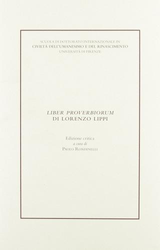 Liber proverbiorum di Lorenzo Lippi di Paolo Rondinelli edito da Bononia University Press