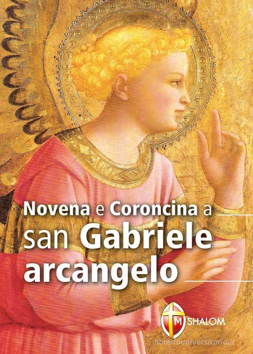 Novena e coroncina a San Gabriele Arcangelo edito da Editrice Shalom