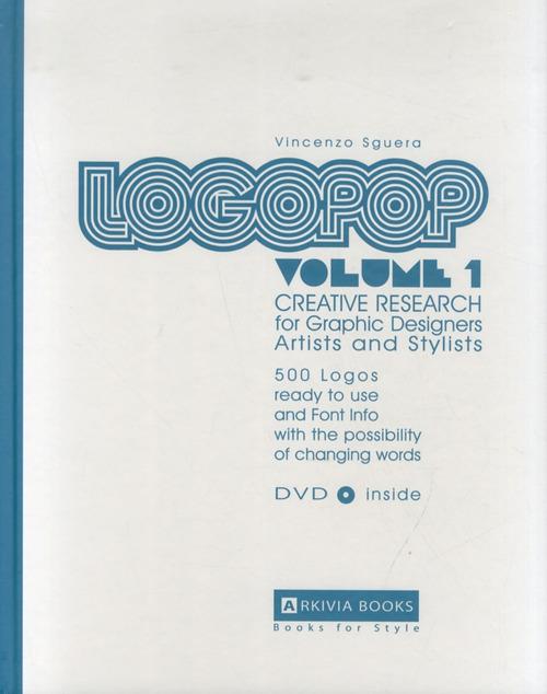 Logopop. Con DVD vol.1 di Vincenzo Sguera edito da Arkivia Books