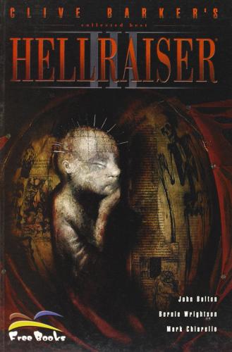 Hell raiser. Collected best vol.3 di Clive Barker, John Bolton, Bernie Wrightson edito da Free Books