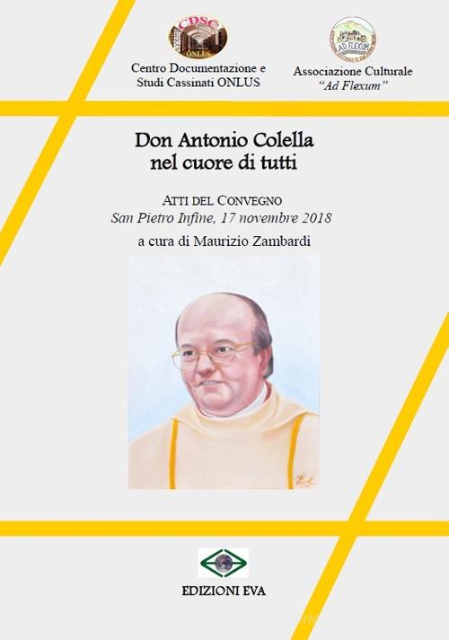 Don Antonio Colella nel cuore di tutti di Maurizio Zambardi edito da Edizioni Eva