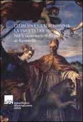 L' Europa e la Serenissima: la svolta del 1509. Nel V centenario della battaglia di Agnadello edito da Ist. Veneto di Scienze