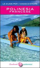 Polinesia francese di Rossella Righetti edito da Guidemoizzi