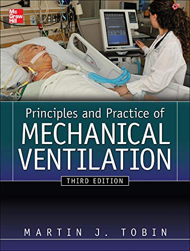 Principles and practice of mechanical ventilation di Martin J. Tobin edito da McGraw-Hill Education